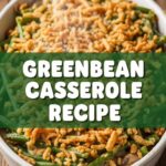 Greenbean Casserole Recipe
