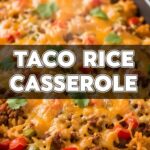 Taco Rice Casserole