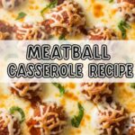 Meatball Casserole Recipe