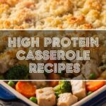 High Protein Casserole Recipes