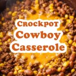 Crockpot Cowboy Casserole