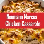 Neumann Marcus Chicken Casserole