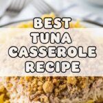 Best Tuna Casserole Recipe