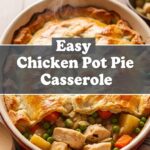 Easy Chicken Pot Pie Casserole
