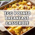 Egg Potato Breakfast Casserole