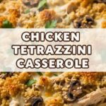 Chicken Tetrazzini Casserole