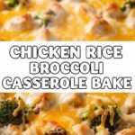 Chicken Rice Broccoli Casserole Bake