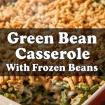 Green Bean Casserole With Frozen Beans