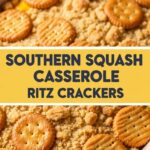 Southern Squash Casserole Ritz Crackers