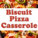 Biscuit Pizza Casserole