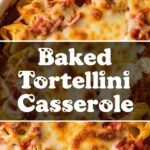 Baked Tortellini Casserole