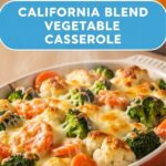 California Blend Vegetable Casserole