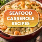 Seafood Casserole Recipes