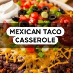 Mexican Taco Casserole