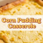 Corn Pudding Casserole