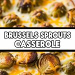 Brussels Sprouts Casserole