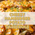Cheesy Hamburger Potato Casserole