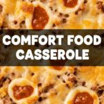 Comfort Food Casserole