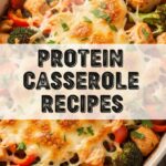 Protein Casserole Recipes
