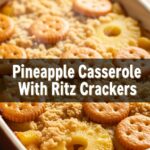 Pineapple Casserole With Ritz Crackers