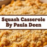 Squash Casserole Paula Deen