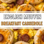 English Muffin Breakfast Casserole