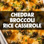 Cheddar Broccoli Rice Casserole