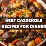 Beef Casserole Recipes For Dinner