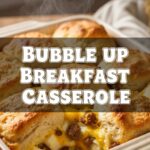 Bubble Up Breakfast Casserole