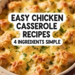 Easy Chicken Casserole Recipes 4 Ingredients Simple
