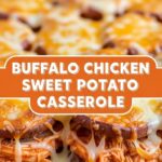 Buffalo Chicken Sweet Potato Casserole