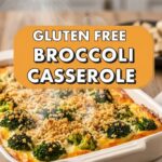 Gluten Free Broccoli Casserole