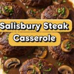 Salisbury Steak Casserole
