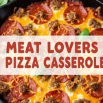 Meat Lovers Pizza Casserole