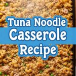 Tuna Noodle Casserole Recipe