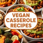 Vegan Casserole Recipes
