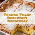 French Toast Breakfast Casserole