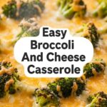 Easy Broccoli And Cheese Casserole