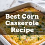 Best Corn Casserole Recipe