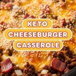 Keto Cheeseburger Casserole