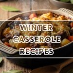 Winter Casserole Recipes