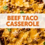Beef Taco Casserole
