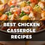 Best Chicken Casserole Recipes