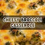 Cheesy Broccoli Casserole