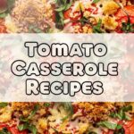 Tomato Casserole Recipes