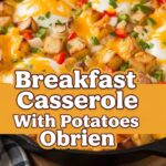 Breakfast Casserole With Potatoes Obrien