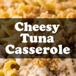 Cheesy Tuna Casserole