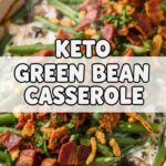 Keto Green Bean Casserole