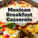 Mexican Breakfast Casserole