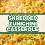 Shredded Zucchini Casserole